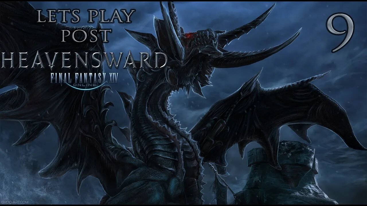Let's Play Final Fantasy XIV Post Heavensward (The Dragonsong War) Ep 9