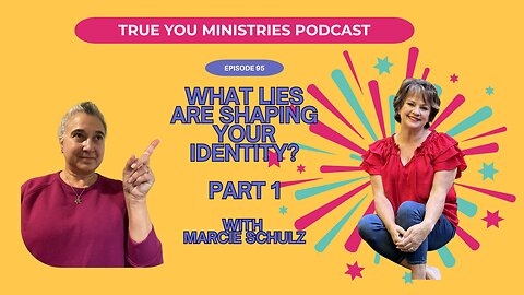 What Lies Are Shaping Your Identity? | Lies That Bind Part 1