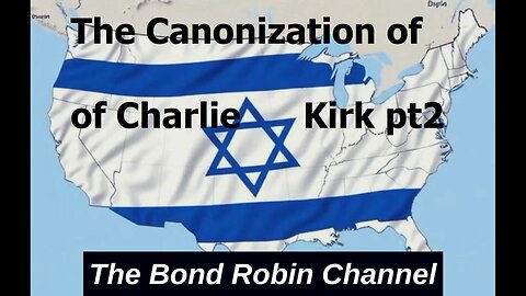 The Canonization of Charlie Kirk pt 2