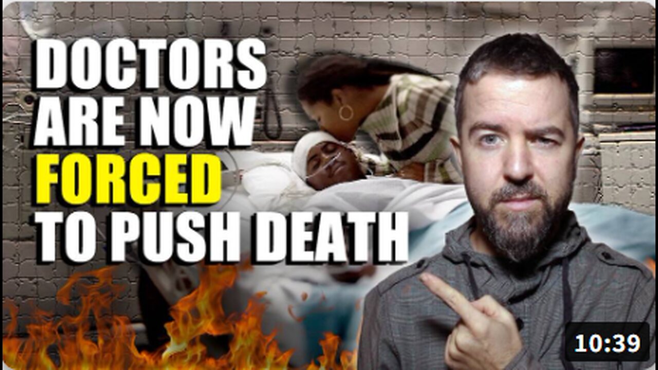 Canada's Deadly MAID MANDATE: Doctors FORCED To Push Death On The Desperate!!
