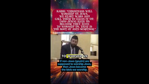 Zionist Kabbalist Talmudic Jewish Rabbi says Christians will worship us Jews