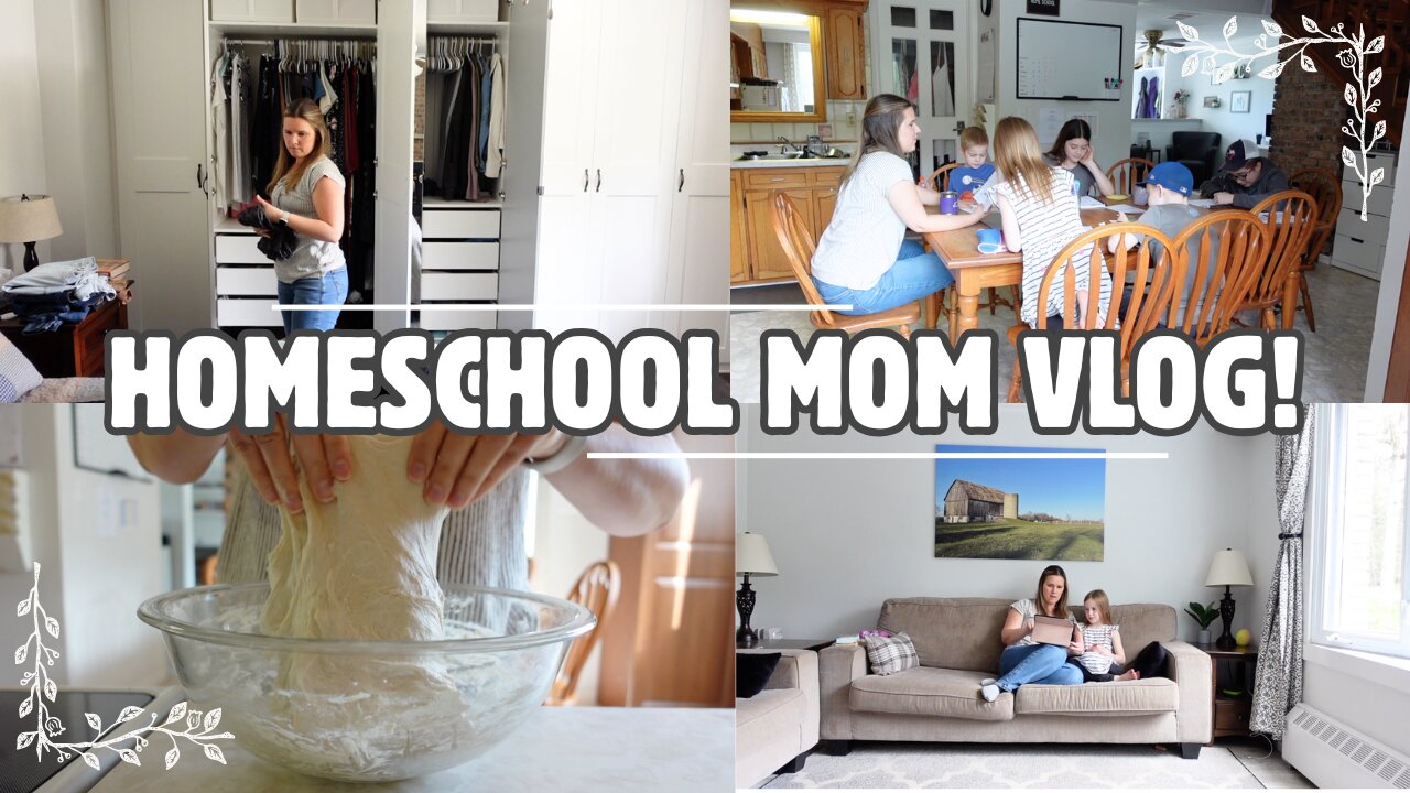 CLOSET ORGANIZATION, SOURDOUGH PREP, & HOMESCHOOL WITH ME! | MOM LIFE VLOG