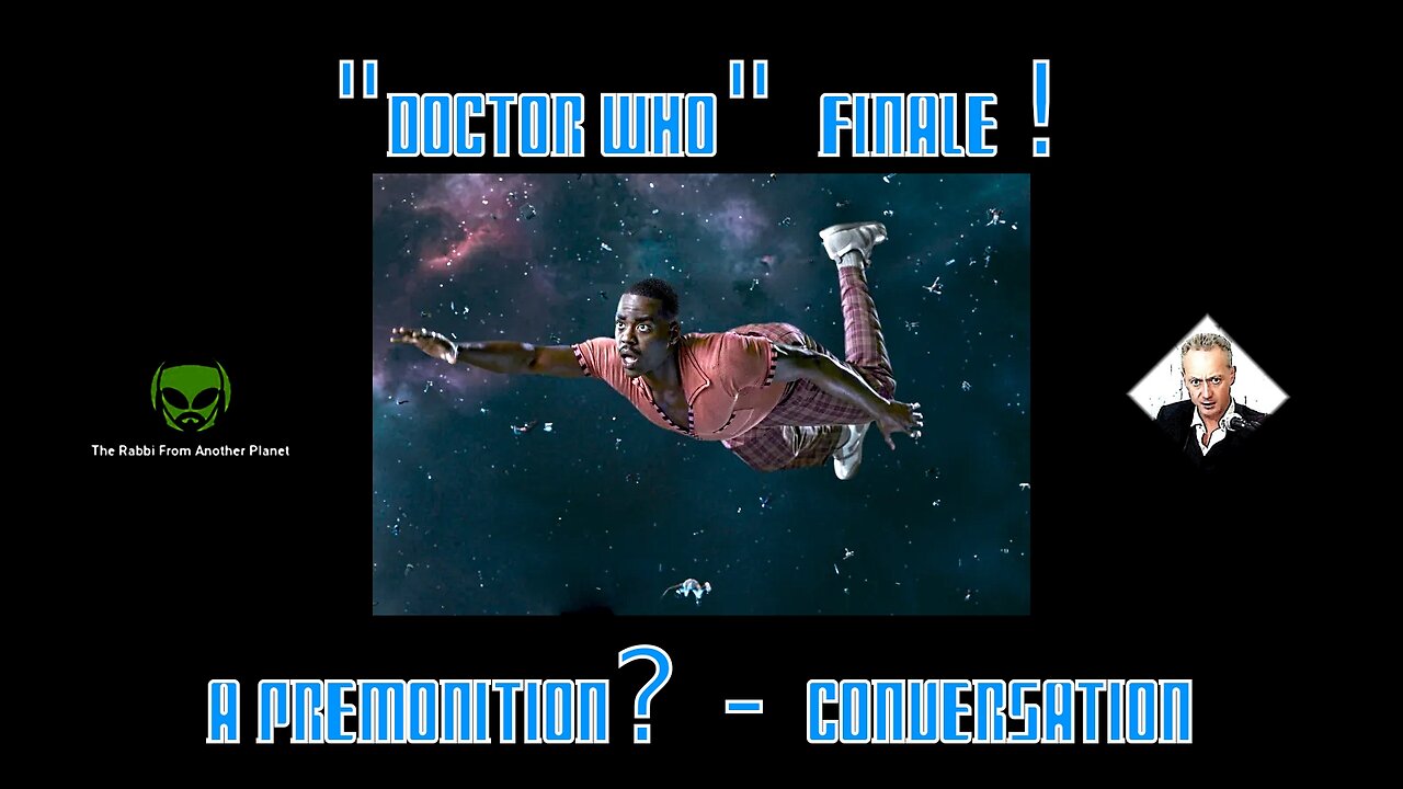 "Doctor Who" Finale! A Premonition? - Conversation