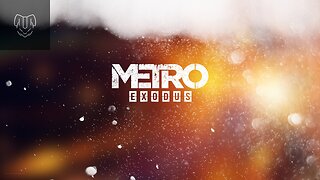 Livestream Metro Exodus Part 5