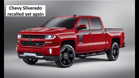 GM recalls Silverado again