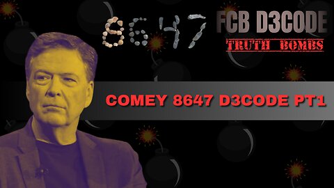 COMEY 8647 D3CODE [PART ONE]