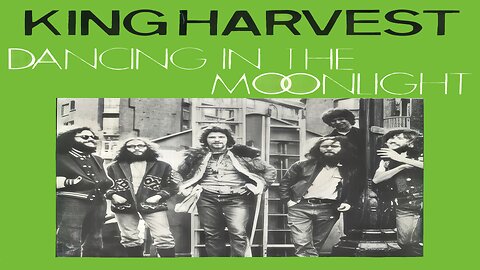 1970's Rock Music Videos - King Harvest "Dancing In The Moonlight"