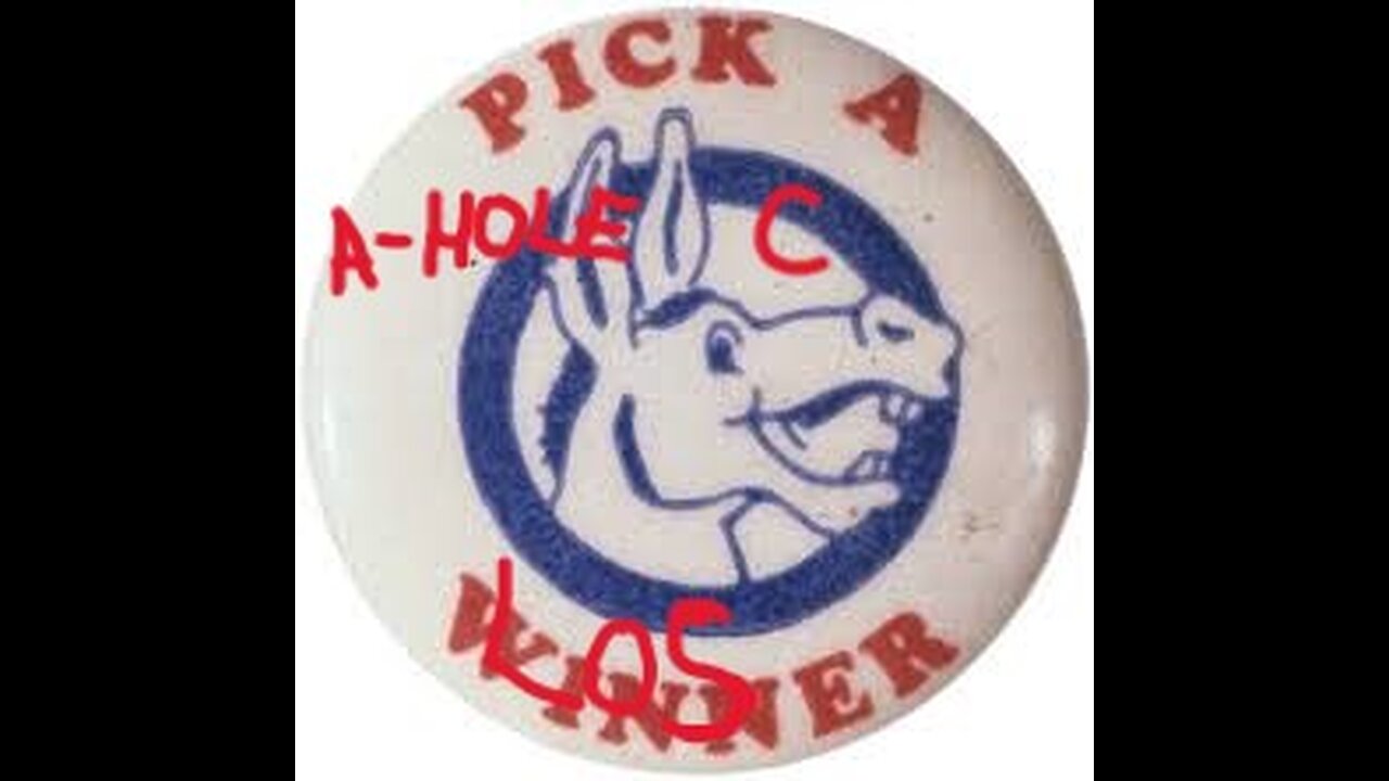 Epilog: Dems Pick a LOSER in A-Hole C!