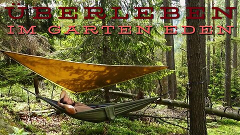 Überleben im Garten Eden | camping & outdoor in nature