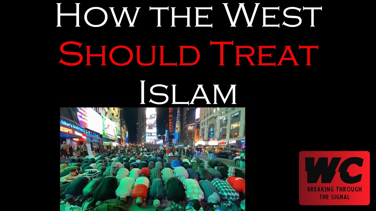 How the West Should Treat Islam