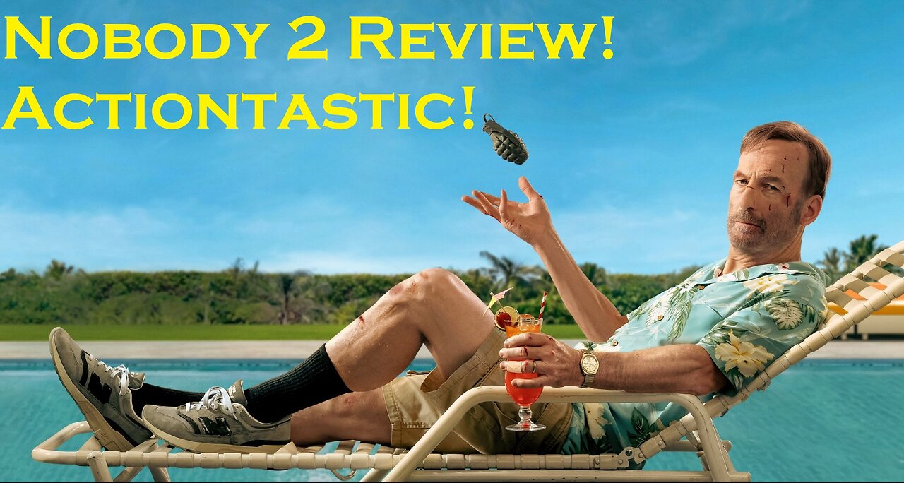 Nobody 2 Review! Vacation Action!