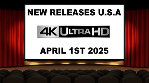 NEW 4K UHD Releases [APRIL 1ST 2025 | U.S.A]