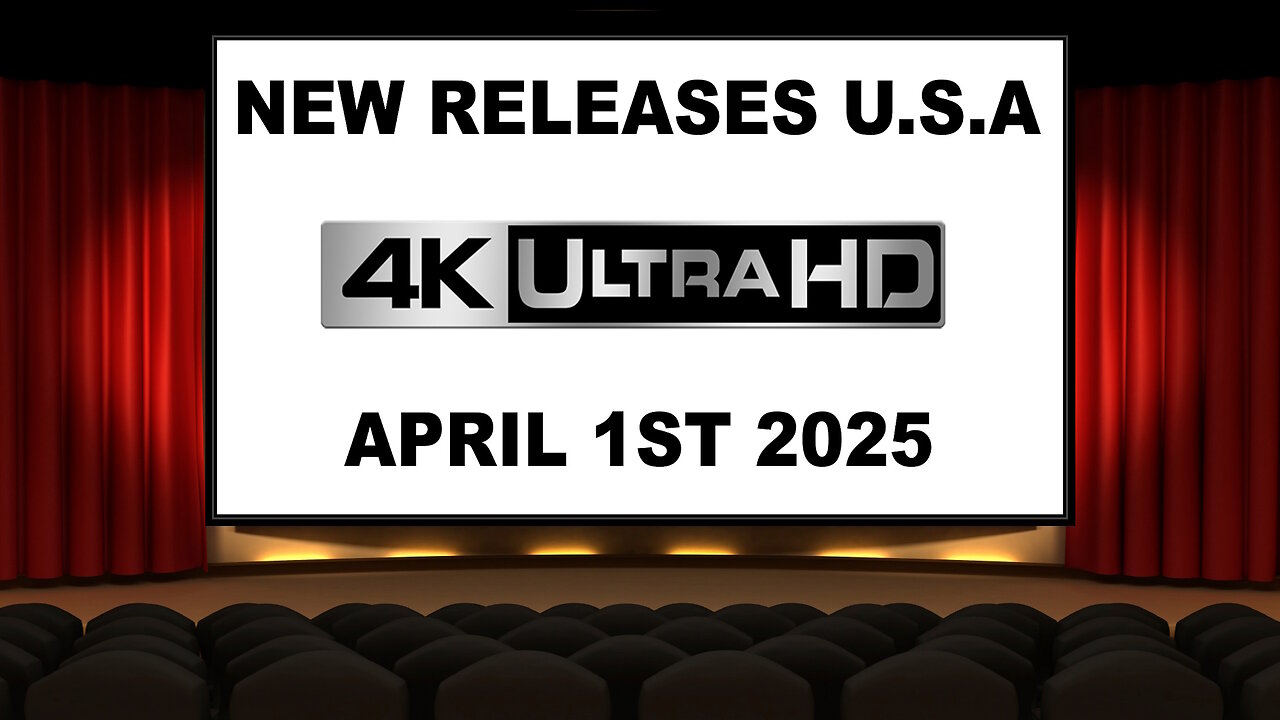 NEW 4K UHD Releases [APRIL 1ST 2025 | U.S.A]