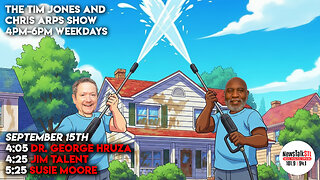 The Tim Jones and Chris Arps Show 09.15.2025 Dr. George Hruza | Jim Talent | Susie Moore