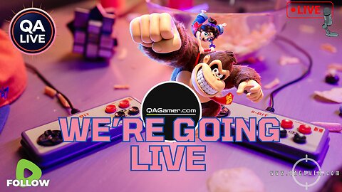 🎮QAGamer Live | Donkey Kong: Bonanza Direct & More!