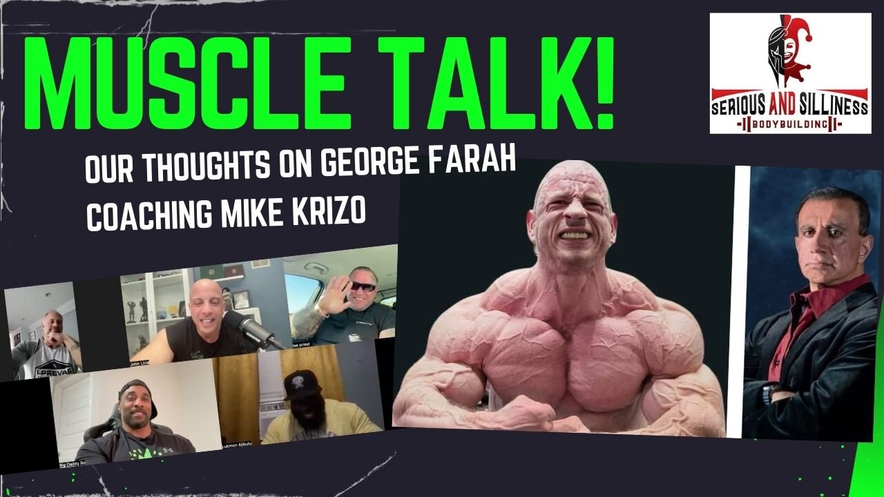 Muscle Talk! Our thoughts on George Farah coaching Mike Krizo