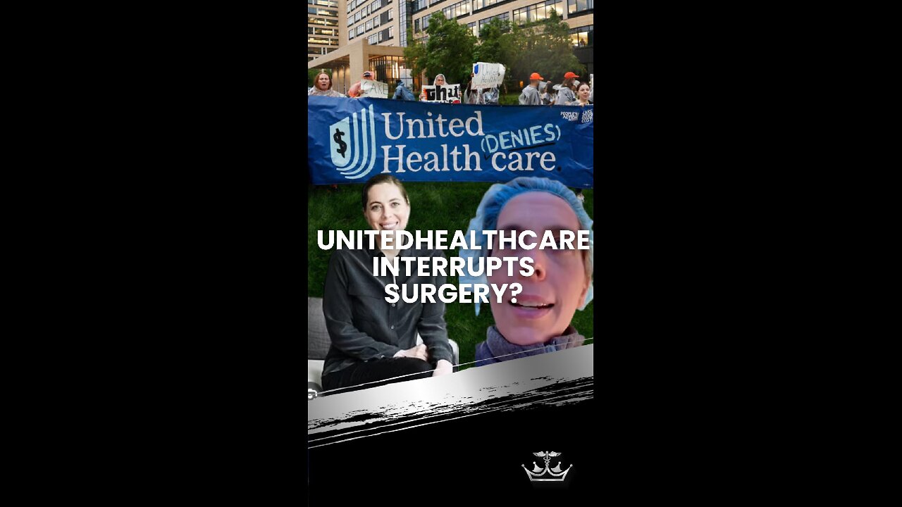 Unitedhealthcare interrupts surgery