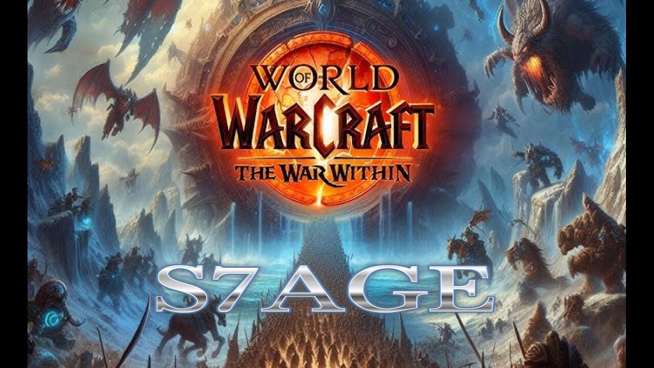 S7AGE | MBx3 | WOW | TWW\DF\SL\BFA
