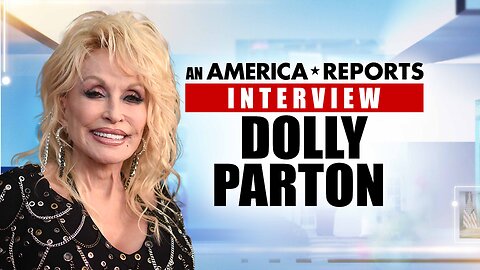 America Reports: An Interview with Dolly Parton | 6/05/2025