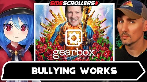 Gearbox CAVES to Gamers, Square Enix is Gay, Immigration Protests in ROBLOX | Side Scrollers Live