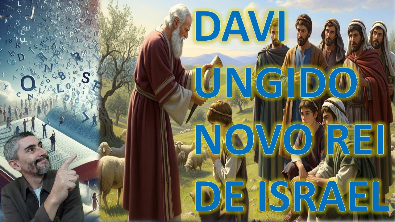 1 Samuel (7) cap. 16, 17 e 18. A Mudança de Reinos: A Unção de Davi e o Início da Inveja de Saul.