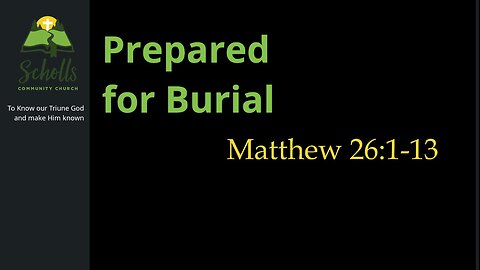 Prepared for Burial