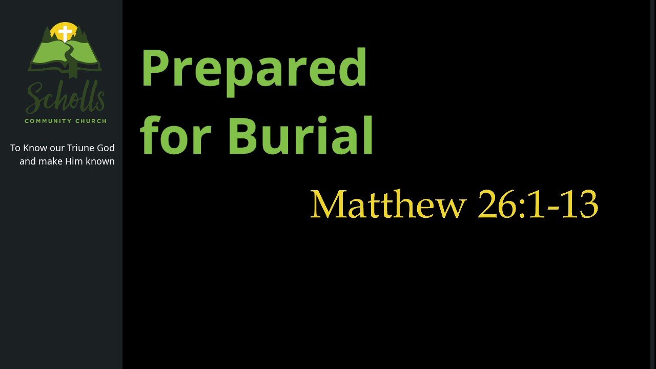 Prepared for Burial