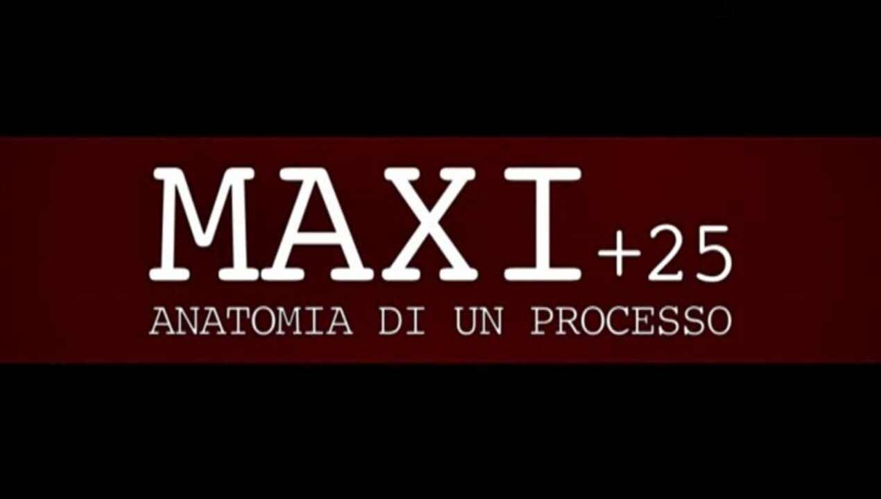 Maxi+25 - Anatomia di un processo