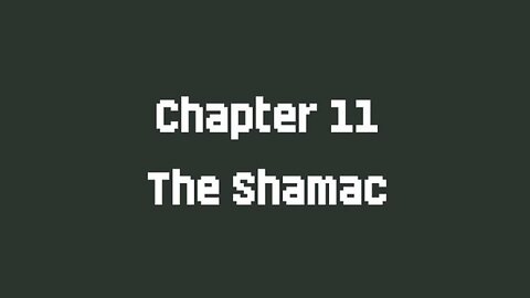 Dark Deity 2 part 13, The Shamac