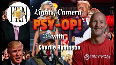 Lights, Camera, PSYOP!, Productions of Mass Distraction, The TP Honey Pot | Charlie Robinson