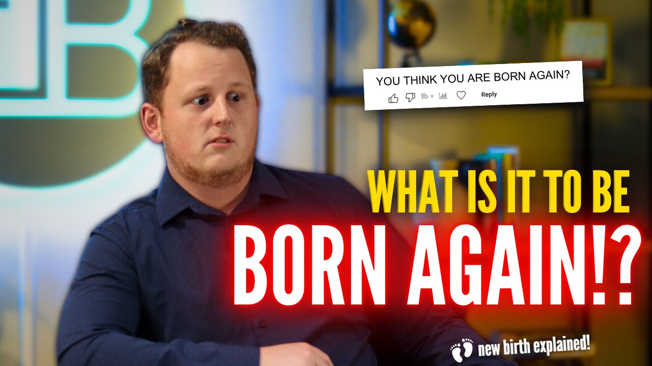 "You ARE NOT Born Again UNLESS..." (BORN AGAIN EXPLAINED)