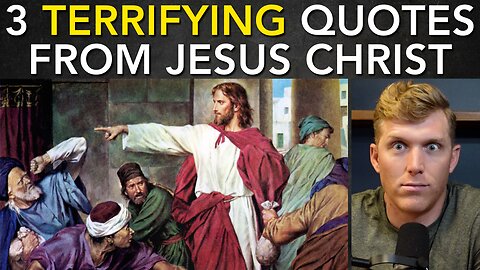 3 TERRIFYING Quotes From Jesus That'll Make You RETHINK Your Life