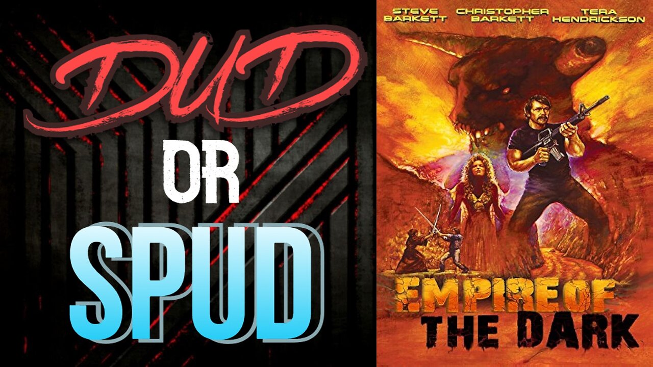 DUD or SPUD - Empire Of The Dark | MOVIE REVIEW