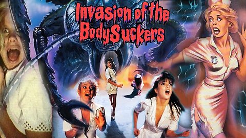 INVASION Of The BodySuckers (1987) Sci-Fi HORROR Film About a Mutant Monster
