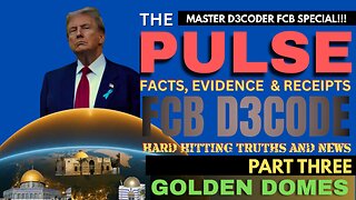 THE PULSE NEWS [27 MAY 25] GOLDEN DOMES PT3 - FCB D3CODE