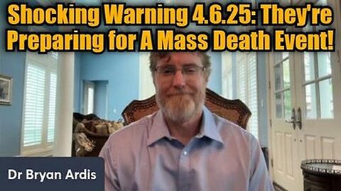 "Alerting Revelation by Dr.Brian Ardis: Unveiling a Possible Mass Death Event Ahead!"