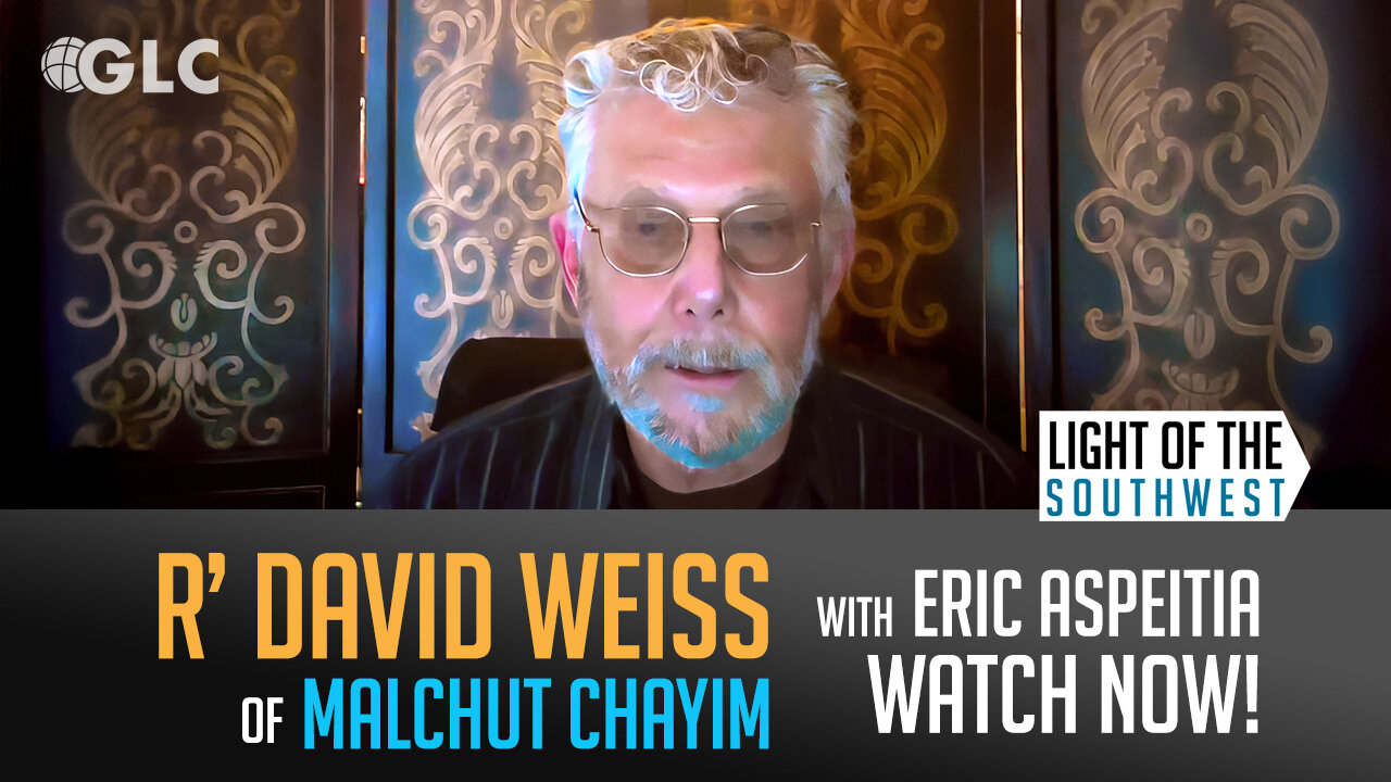 Rabbi David Weiss on "Light of the Southwest"- Ep: 2025-9