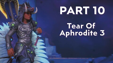 Immortals Fenyx Rising - Part 10 - A Crying Shame - Tear Of Aphrodite 3 - Kalliopes Distress