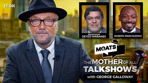 THE ART OF THE KNEEL - MOATS with George Galloway - EP 444