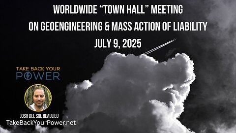 Worldwide "Town Hall" Meeting on Geoengineering & Mass Liability, with Cal Washington
