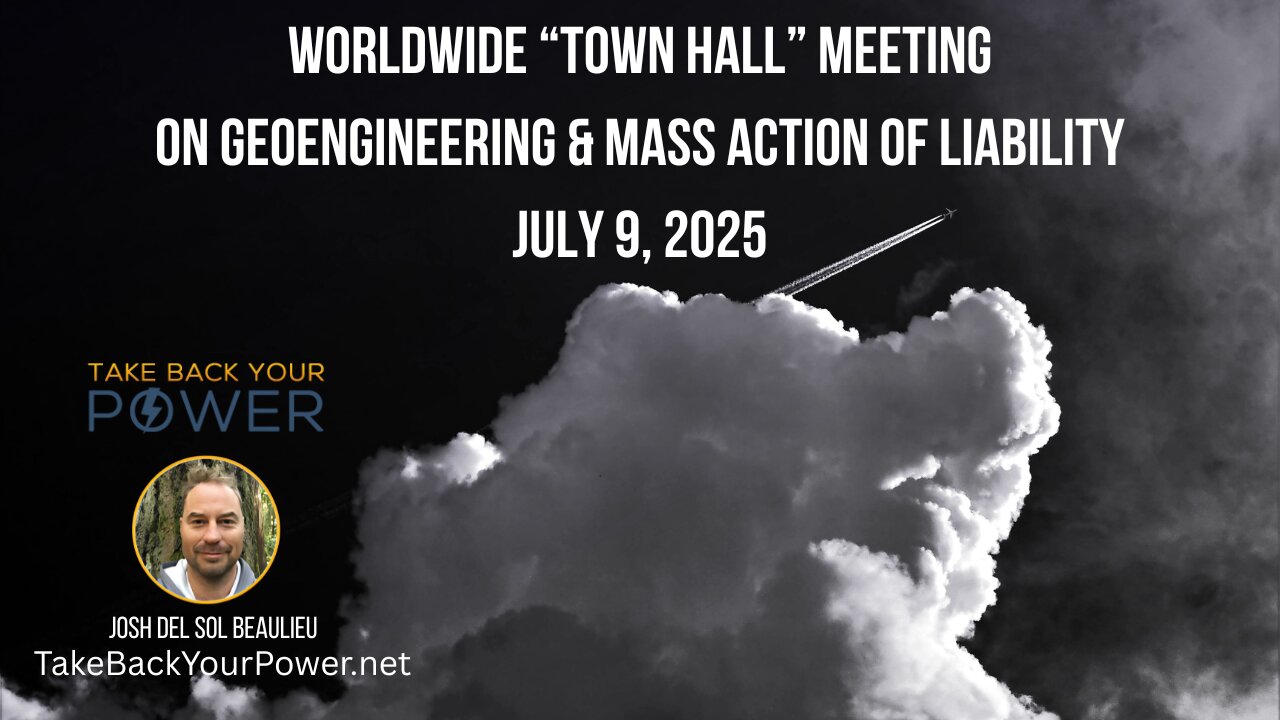 Worldwide "Town Hall" Meeting on Geoengineering & Mass Liability, with Cal Washington
