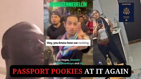 Passport Pookies in Medellin and Kenya Acting a Fool