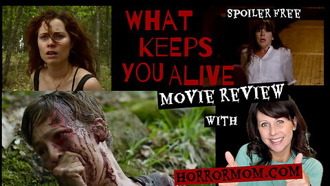 What Keeps You Alive - Movie Review w/Horrormom.com