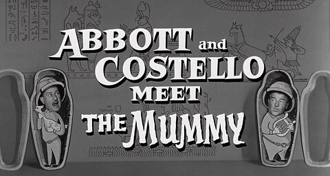 Abbott and Costello Meet the Mummy (1955)