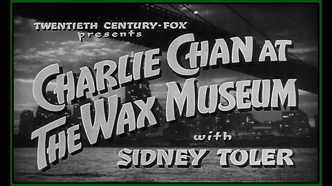 Charlie Chan At The Wax Museum (Movie Trailer) 1940