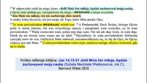 Jan 14,15-31 Jeśli Mnie kto miłuje, będzie zachowywał moją naukę