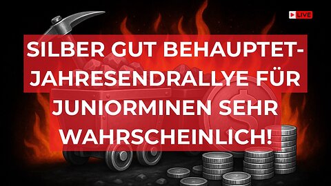 Jahresendrallye für Juniorminen sehr wahrscheinlich!