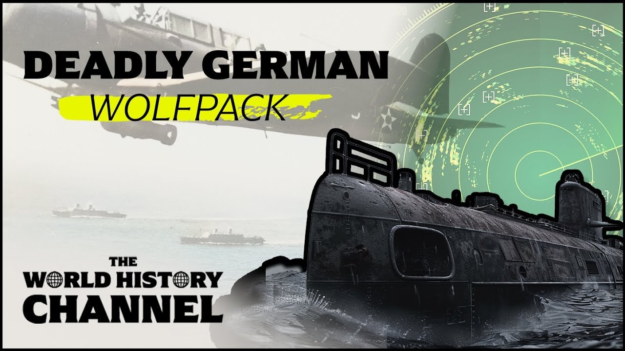 How The Allies Battled The Deadly German U-Boats In WW2 | Wolfpacks | The World History Channel