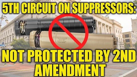 5th circuit ruling on suppressors isn't a good thing