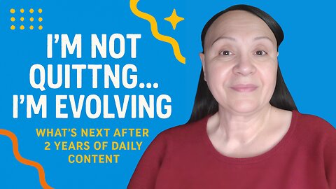 I’M NOT QUITTING... I’M EVOLVING!